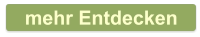 mehr Entdecken
