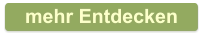 mehr Entdecken