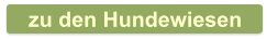 zu den Hundewiesen
