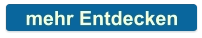 mehr Entdecken
